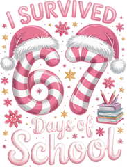 67 Days of School Pink - Christmas Ready to Press DTF Transfer