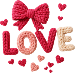 Faux Yarn Crochet Valentine Love - Valentines Day Ready to Press DTF Transfer