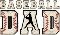 Baseball Dad - Fathers Day Ready to Press DTF Transfer