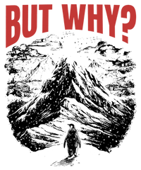 But Why Nihilist Quote Sarcastic Humor – Funny Ready to Press DTF Transfer