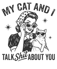 My Cat And I Talk Shit About You – Mothers Day Ready to Press DTF Transfer