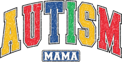 Autism Mama Retro Typography – Health Awareness Ready to Press DTF Transfer