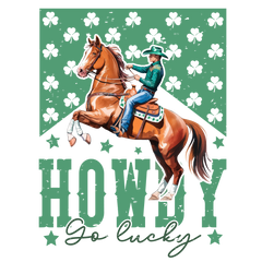Howdy So Lucky Cowboy Horse – St. Patrick’s Day Ready to Press DTF Transfer