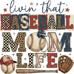 Living That Baseball Mom Life - Game Day Ready to Press DTF Transfer