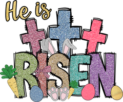 Glitter He Is Risen Easter Cross & Bunny Typography – Religious Ready to Press DTF Transfer