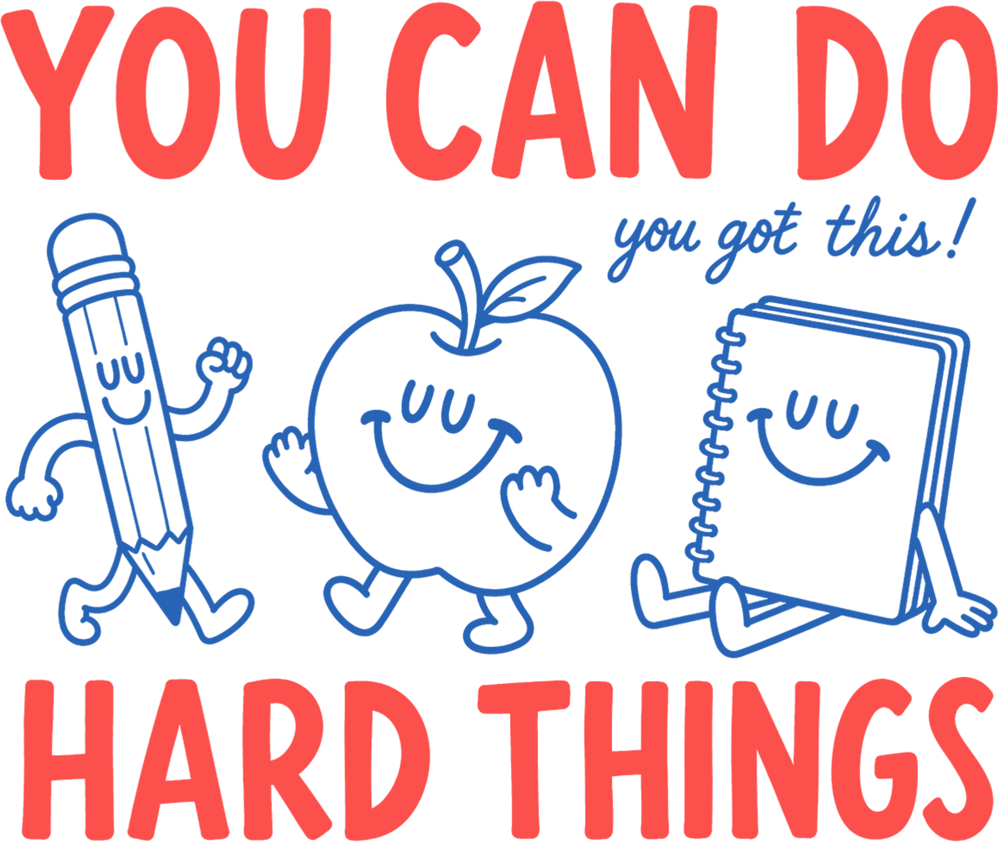 You Can Do Hard Things School Supplies – School Ready to Press DTF Transfer