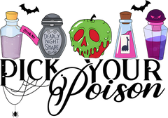 Pick Your Poison- Halloween Ready to Press DTF Transfer