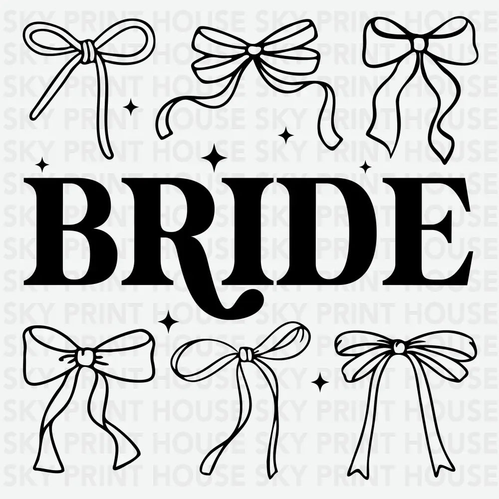 Bride Bachelorette Ready to Press DTF Transfer