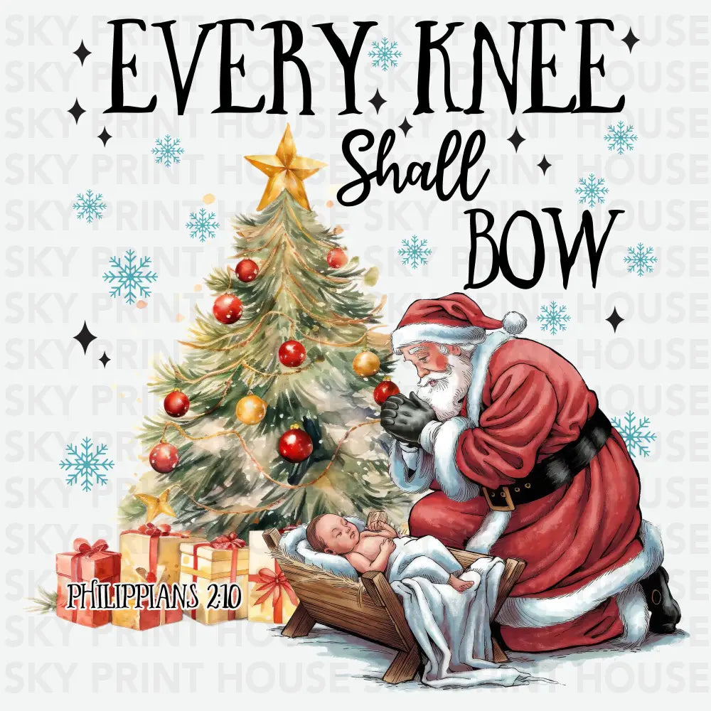 Every Knee Shall Bow - Christmas Ready to Press DTF Transfer