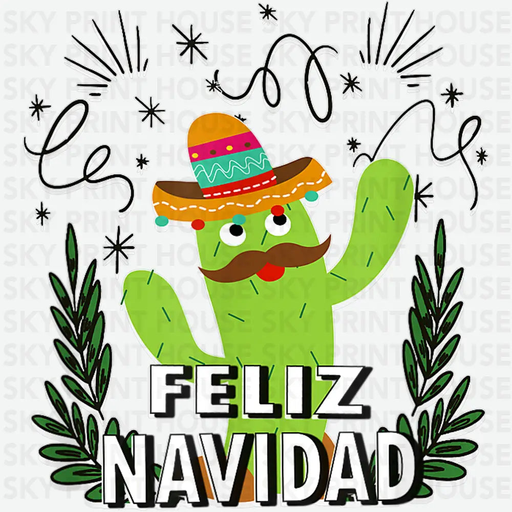 Feliz Navidad Dancing Cactus Mexican Christmas - Christmas Ready to Press DTF Transfer