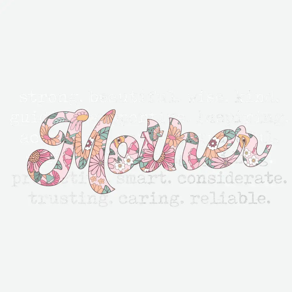 Floral Mother Definition Mother’s Day Ready to Press DTF Transfer