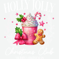Holly Jolly Christmas Club - Christmas Ready to Press DTF Transfer