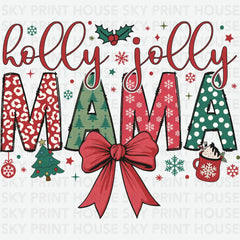 Holly Jolly Mama - Christmas Ready to Press DTF Transfer