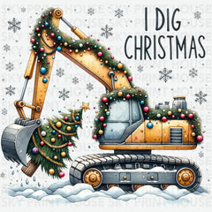 I Dig Christmas Exvacator - Christmas Ready to Press DTF Transfer