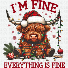 I’m Fine Everything Is Fine - Christmas Ready to Press DTF Transfer