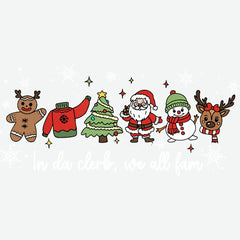 In Da Clerb We All Fam - Christmas Ready to Press DTF Transfer