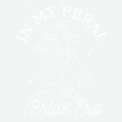 In My Feral Bride Era Bachelorette Ready to Press DTF Transfer