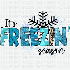 It’s Freezin Season - Christmas Ready to Press DTF Transfer