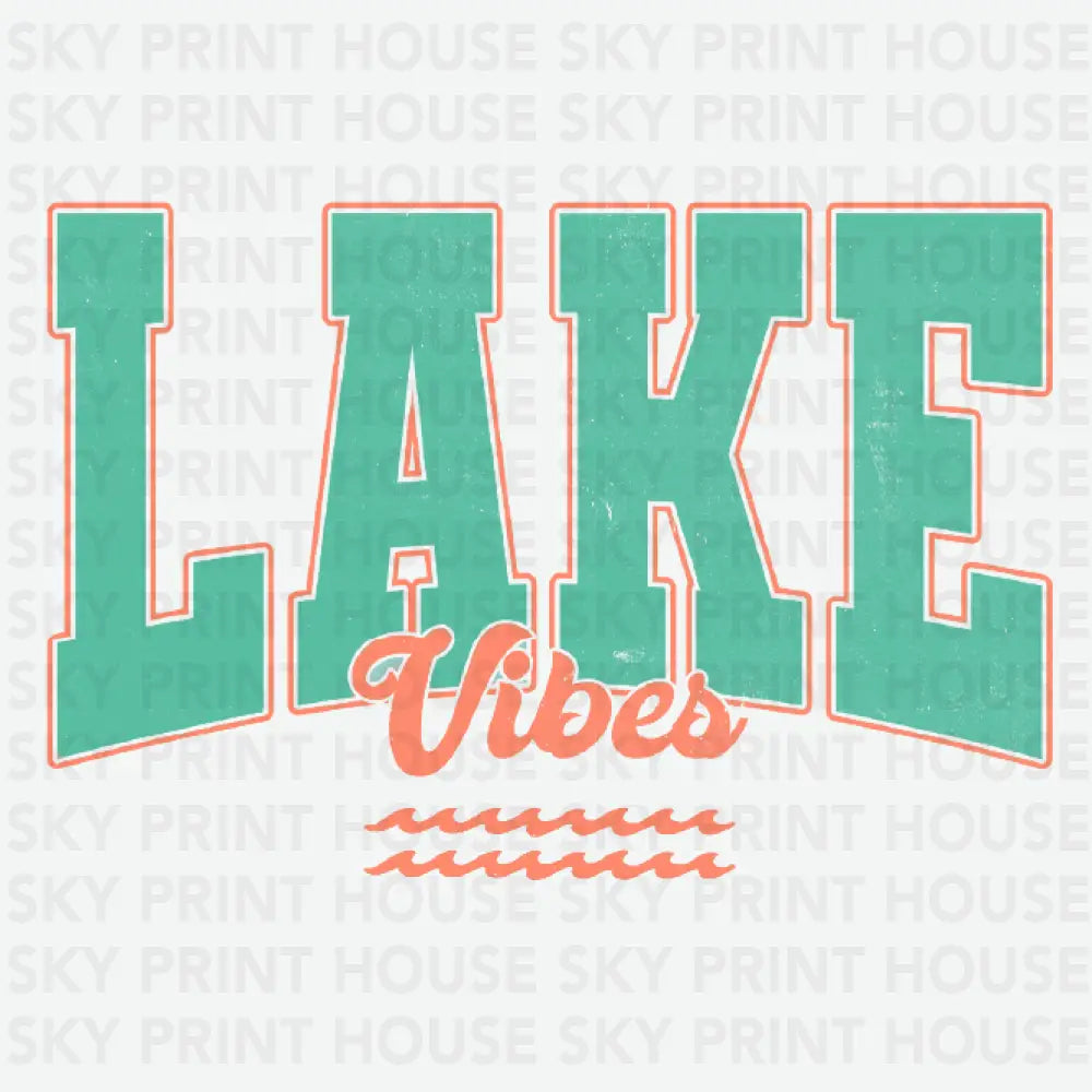 Lake Vibes Camping Ready to Press DTF Transfer