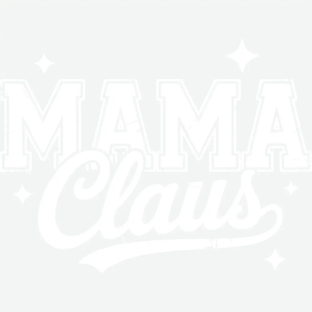 Mama Claus - Christmas Ready to Press DTF Transfer