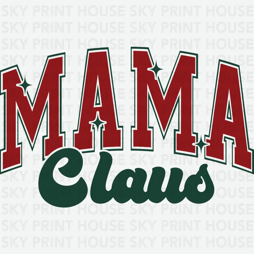Mama Claus - Christmas Ready to Press DTF Transfer