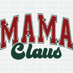 Mama Claus - Christmas Ready to Press DTF Transfer
