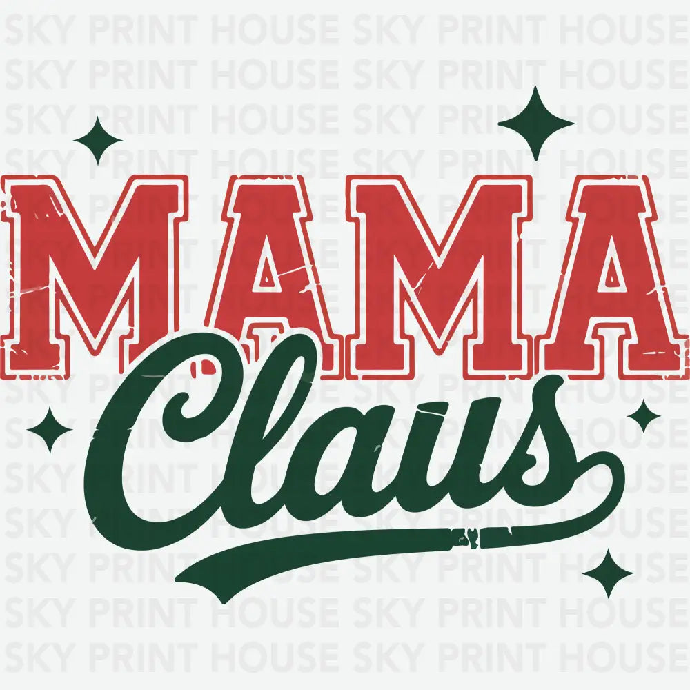 Mama Claus - Christmas Ready to Press DTF Transfer