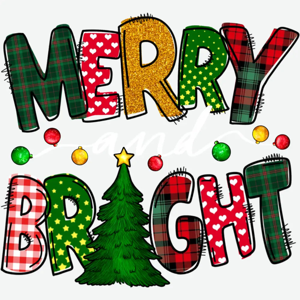 Merry And Bright - Christmas Ready to Press DTF Transfer