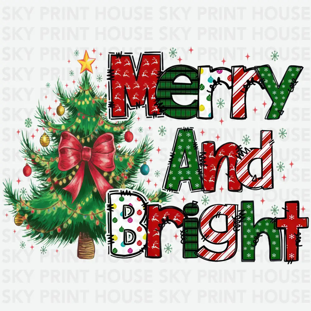 Merry And Bright - Christmas Ready to Press DTF Transfer