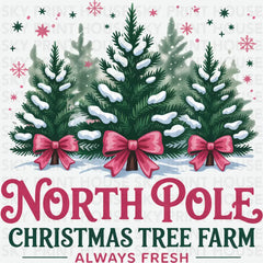 North Pole Christmas Tree Farm - Christmas Ready to Press DTF Transfer