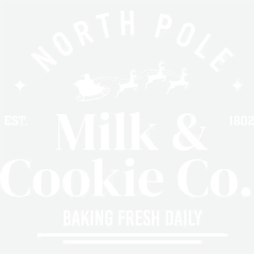 North Pole Milk And Cookie Co - Christmas Ready to Press DTF Transfer