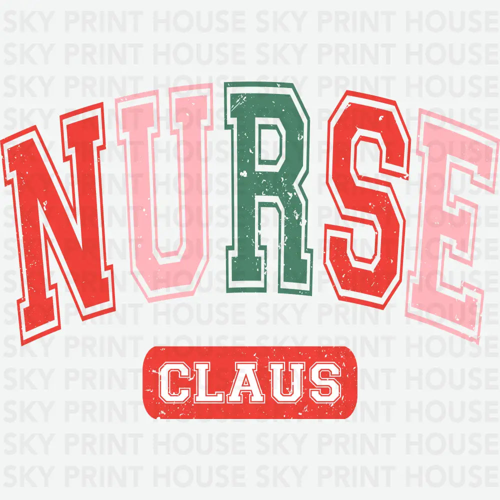 Nurse Claus - Christmas Ready to Press DTF Transfer