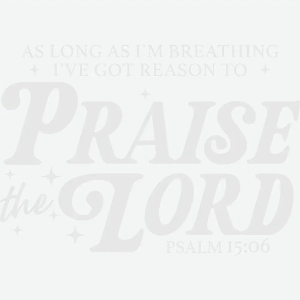 Praise the Lord Religious Ready to Press DTF Transfer