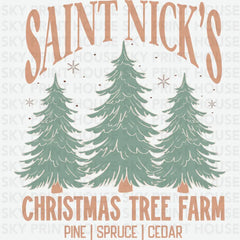 Saint Nicks Christmas Tree Farm - Christmas Ready to Press DTF Transfer