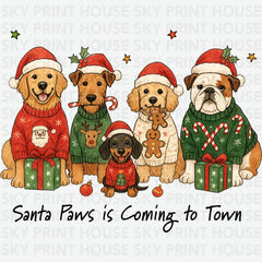 Santa Paws Is Coming To Town - Christmas Ready to Press DTF Transfer
