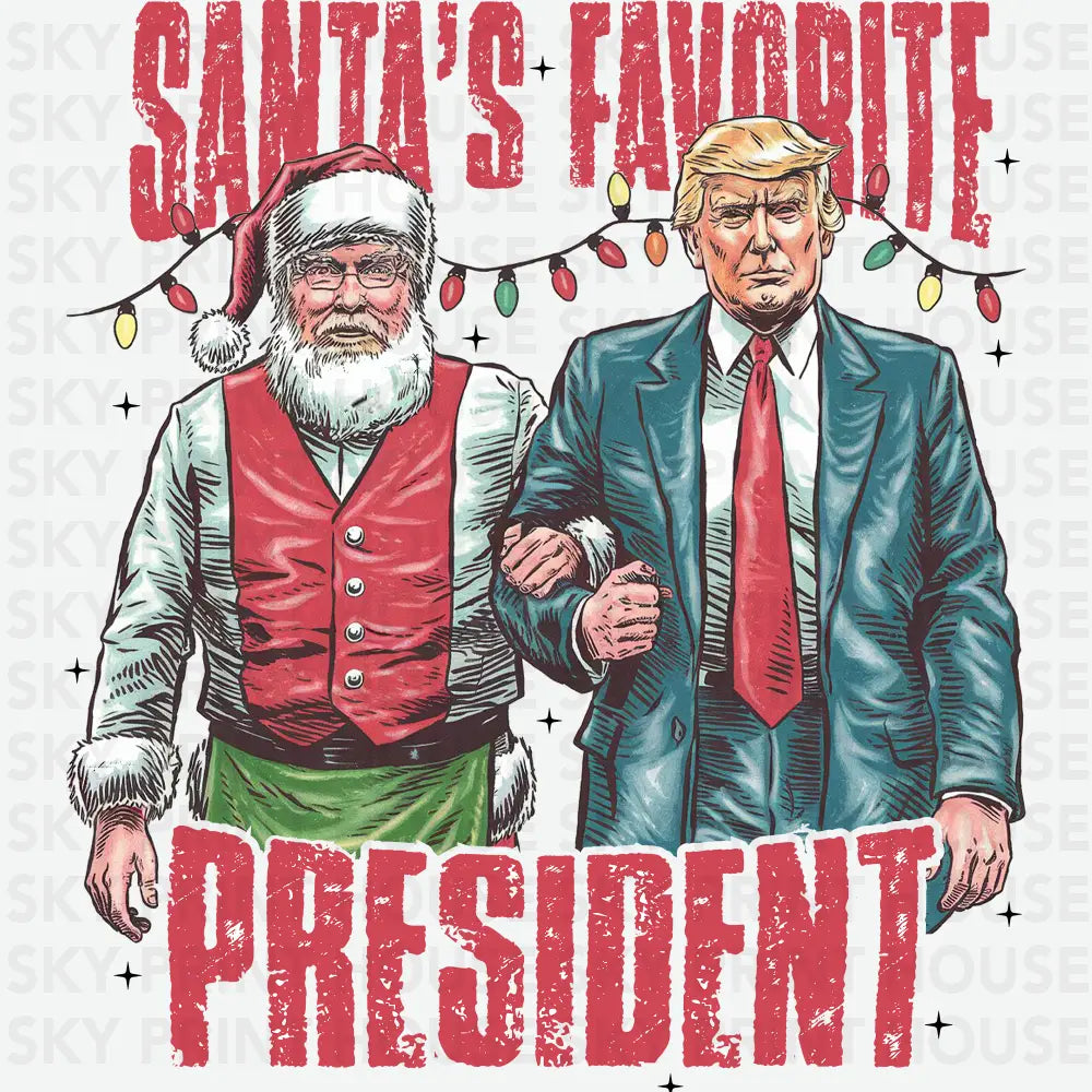 Santa’s Favorite President - Christmas Ready to Press DTF Transfer