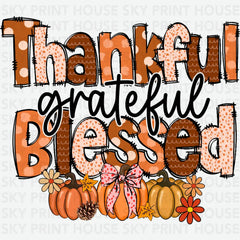 Thankful Grateful Blessed Thanksgiving Ready to Press DTF Transfer