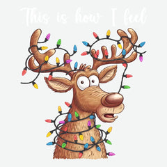 This Is How I Feel - Christmas Ready to Press DTF Transfer