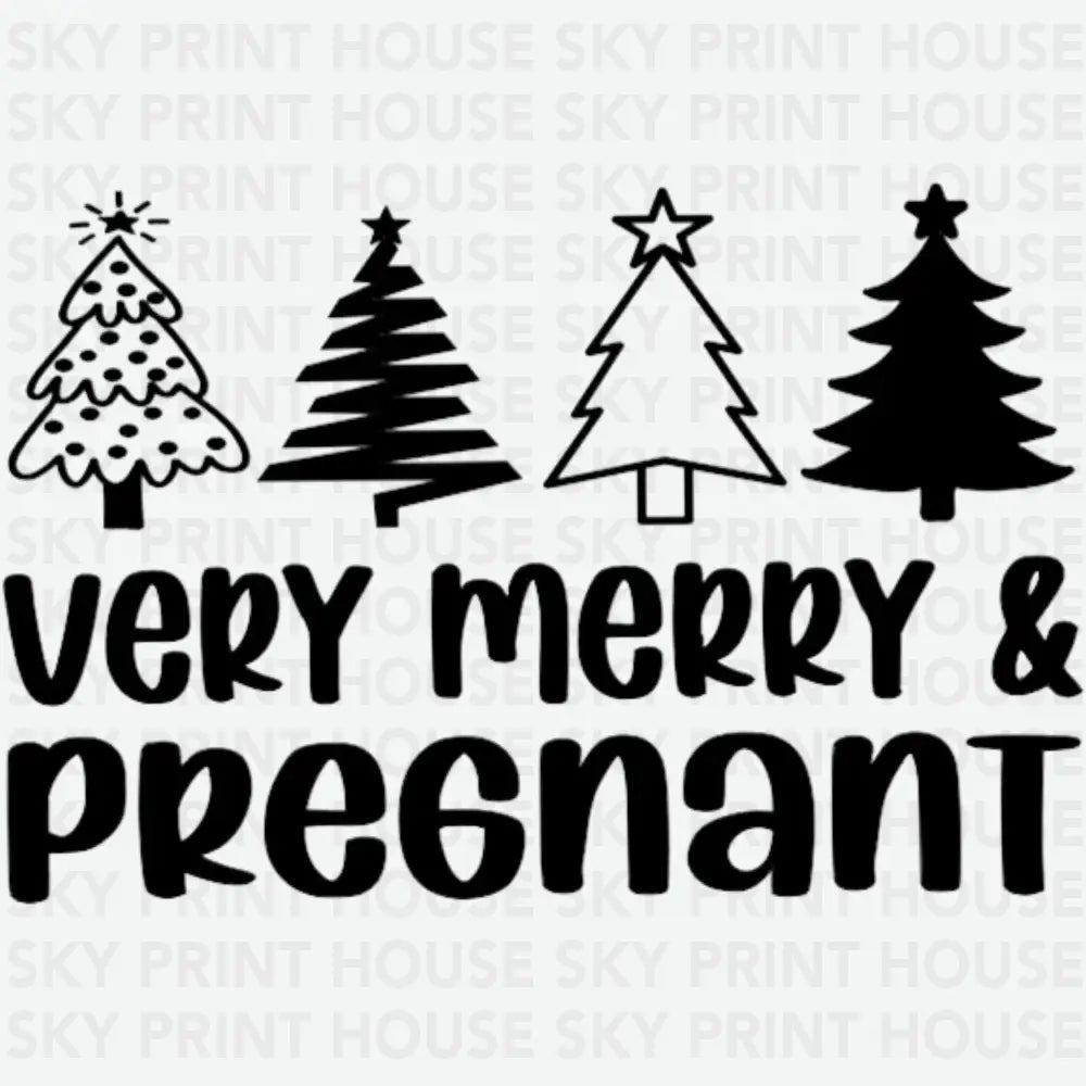 Very Merry & Pregnant - Christmas Ready to Press DTF Transfer