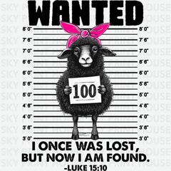 Wanted Sheep I Once Was Lost But Now I Am Found - Christmas Ready to Press DTF Transfer