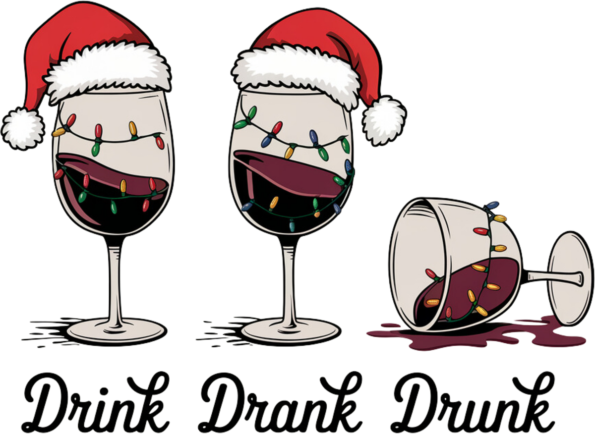 Christmas Drink Drank Drunk - Christmas Ready to Press DTF Transfer