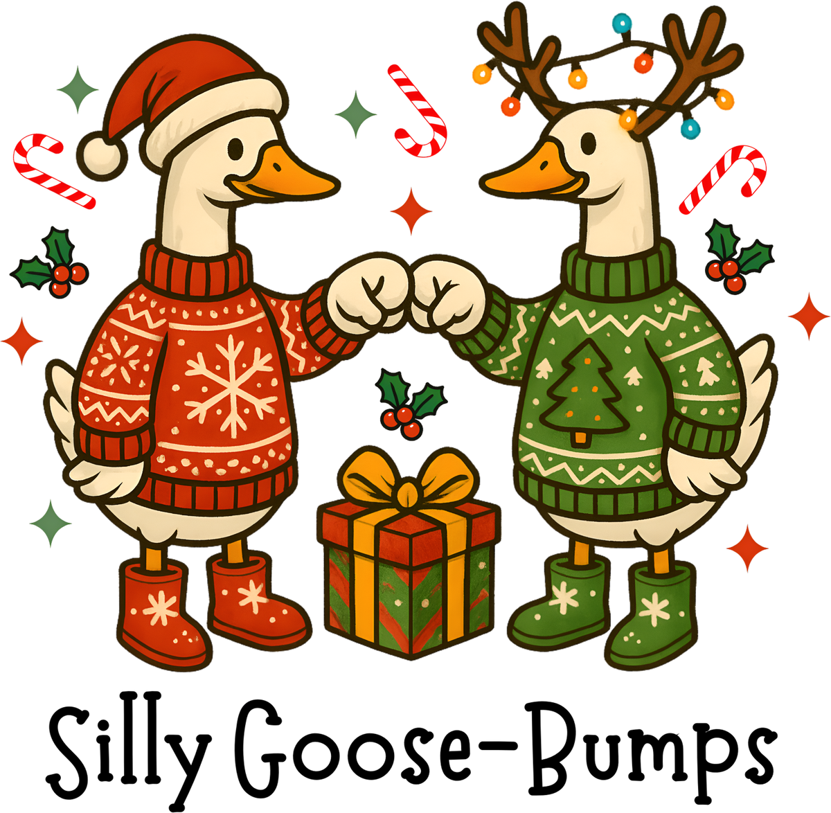 Silly Goose Bumps - Christmas Ready to Press DTF Transfer