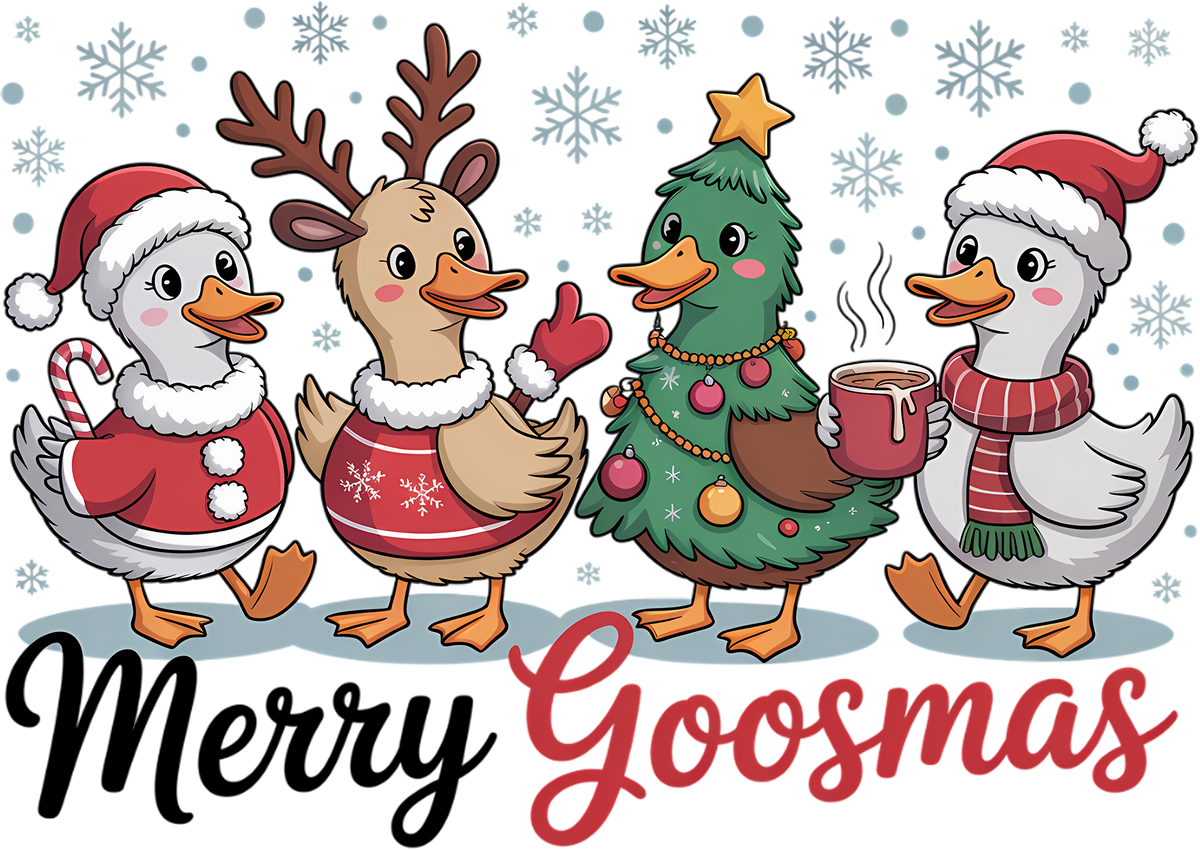 Christmas Merry Goosmas - Christmas Ready to Press DTF Transfer