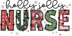 Holly Jolly Nurse - Christmas Ready to Press DTF Transfer