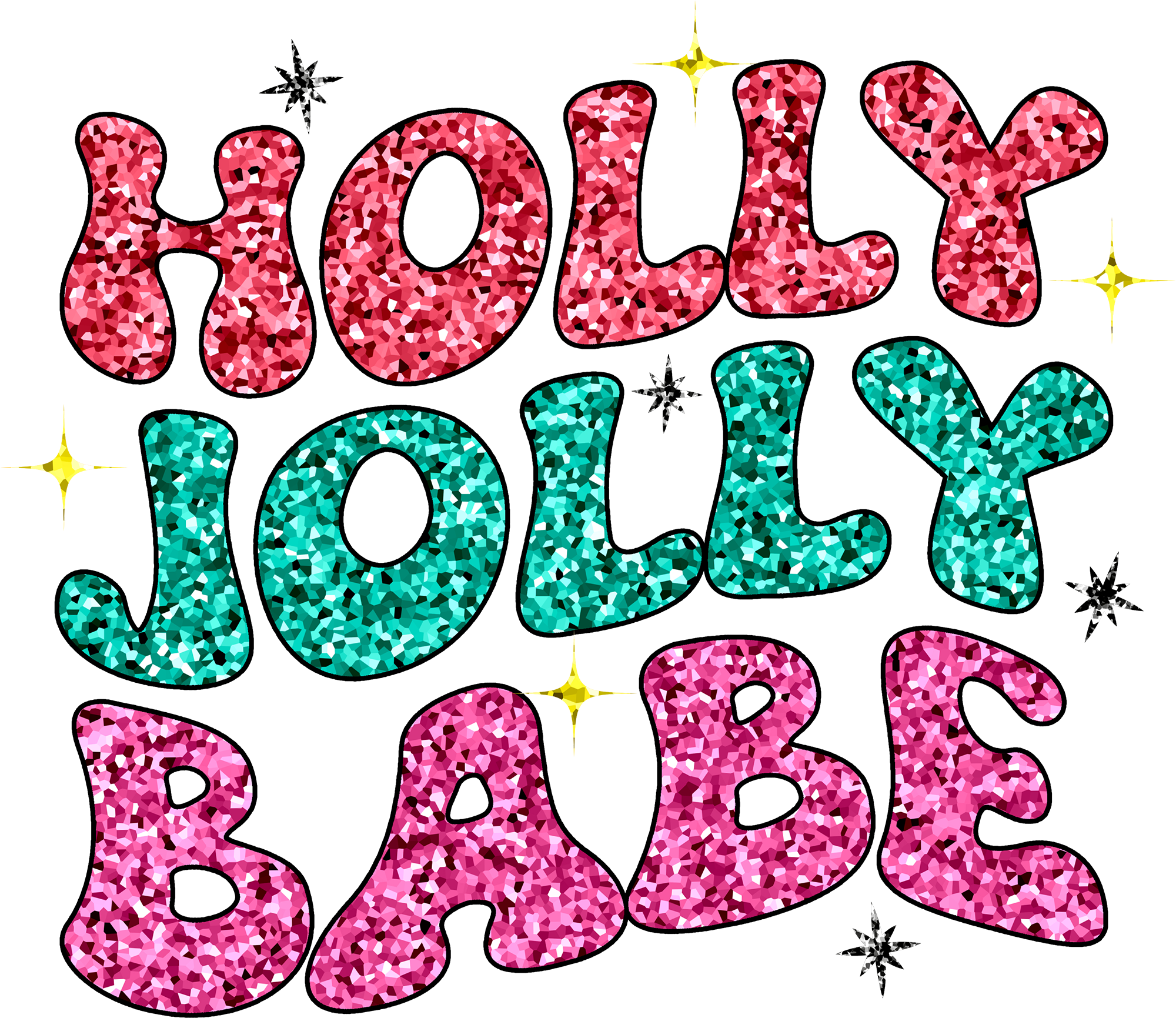 Holly Jolly Babe - Christmas Ready to Press DTF Transfer