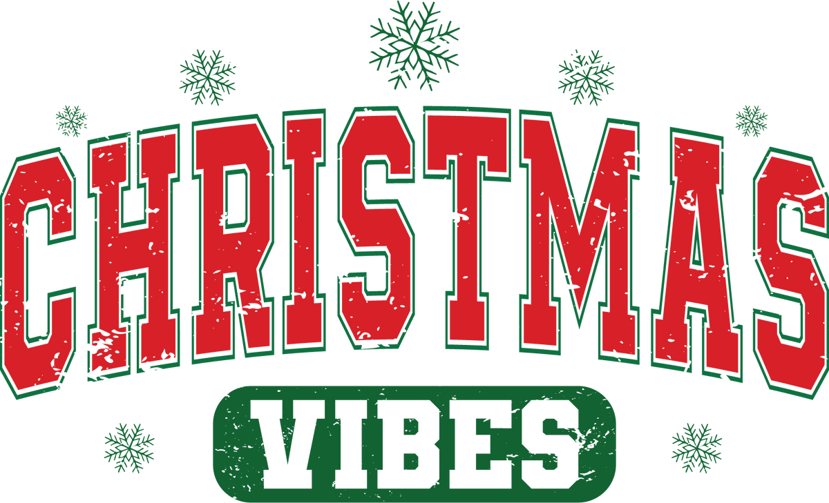 Christmas Vibes - Christmas Ready to Press DTF Transfer