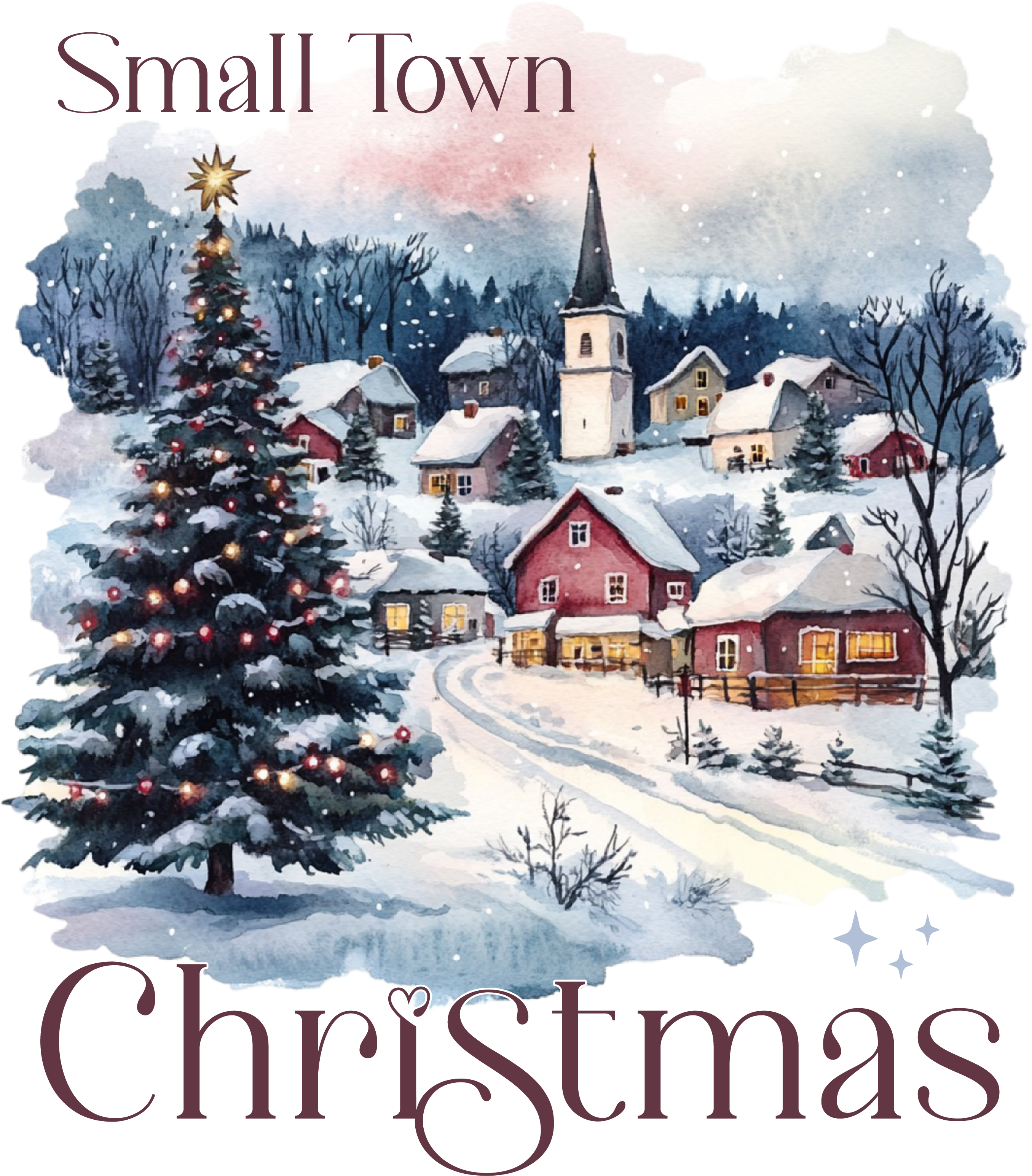 Small Town Christmas - Christmas Ready to Press DTF Transfer