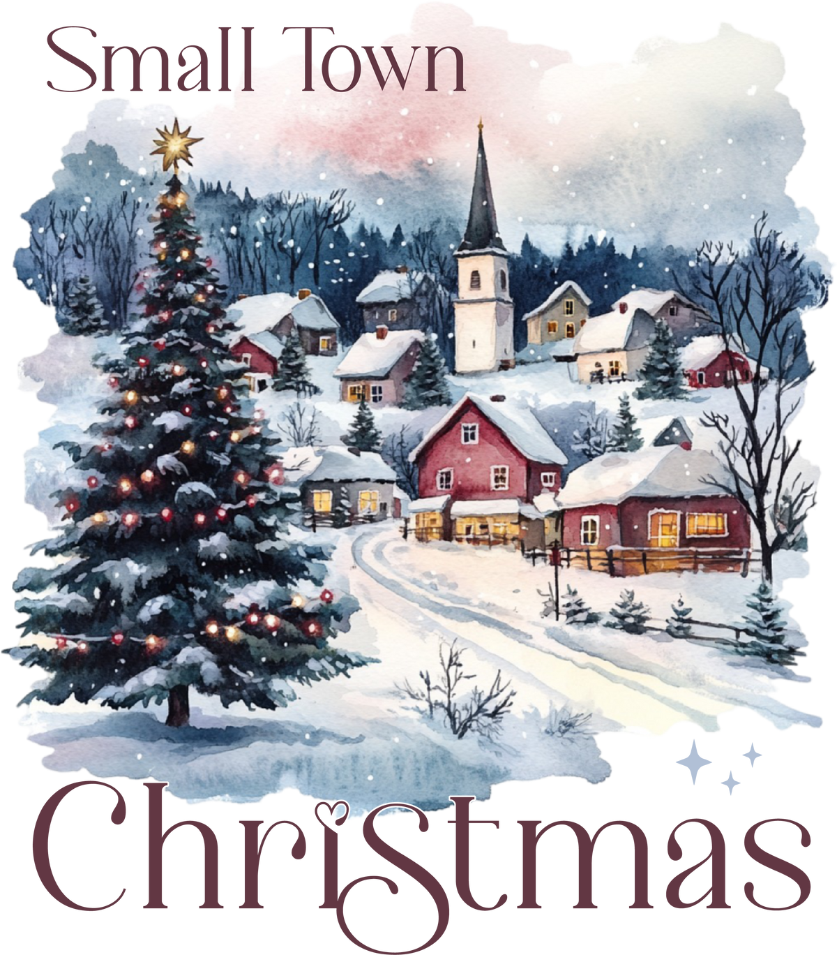 Small Town Christmas - Christmas Ready to Press DTF Transfer