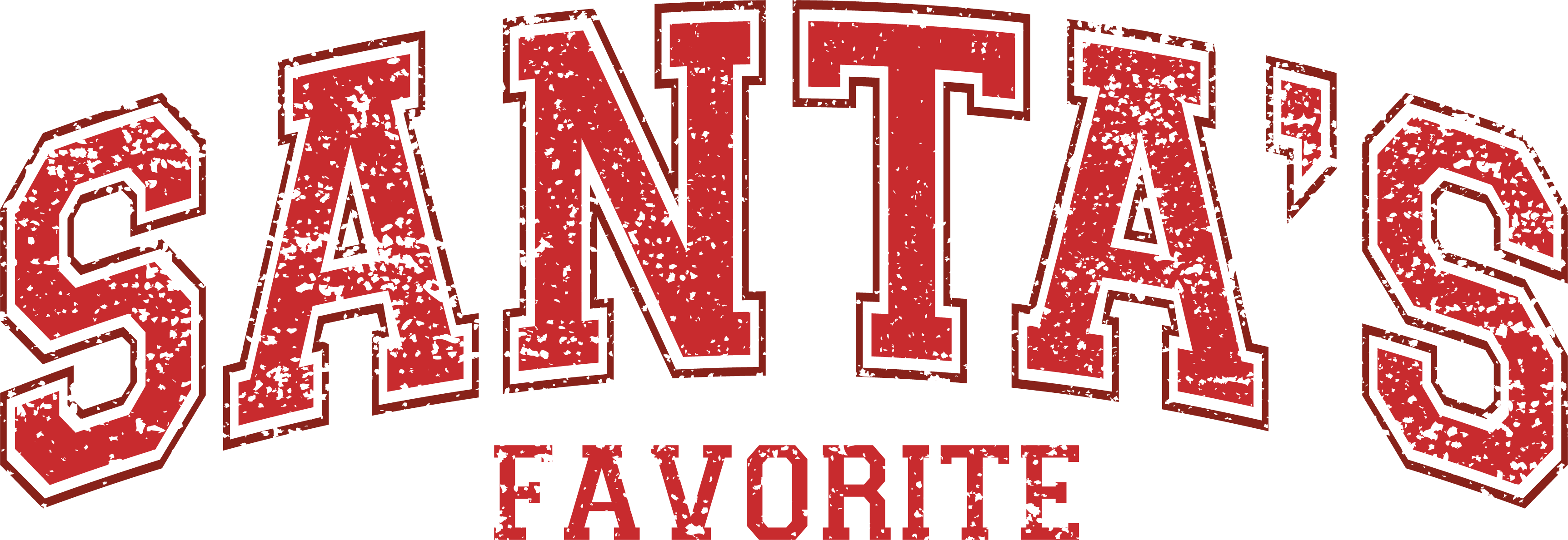 Santa's Favorite - Christmas Ready to Press DTF Transfer