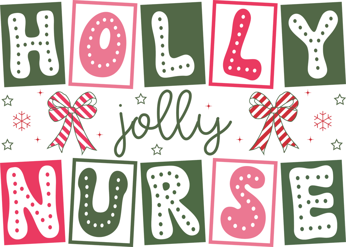 Holly Jolly Nurse - Christmas Ready to Press DTF Transfer